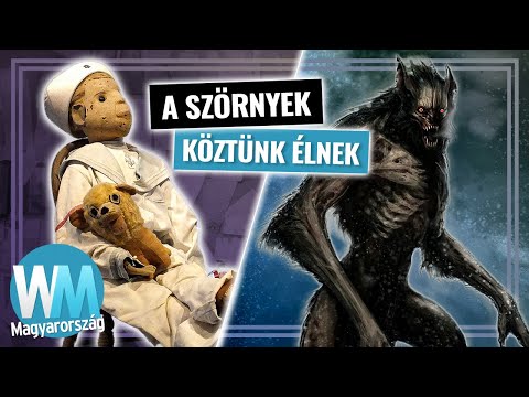 Top 10 valódi történet paranormális lényekről