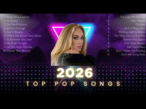 Adele, Taylor Swift, Lady Gaga, Ariana Grande, Olivia Dean, Dua Lipa | Billboard Pop Songs 2026