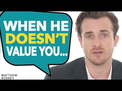 If He DOESN'T VALUE YOU, Do This To Get Him To CHANGE! | Matthew Hussey