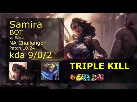 Samira Bot & Nautilus vs Ezreal & Maokai - NA Challenger 9/0/2 Patch 10.24 Gameplay