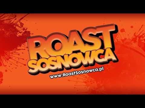 Oficjalne video - ROAST Sosnowca