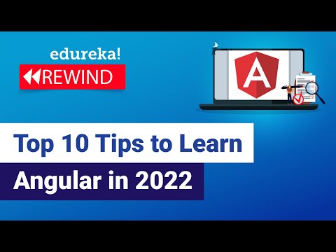 Top 10 Tips To Learn Angular In 2021 | Learn Angular | Angular Tutorial| Edureka Rewind - 2