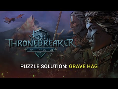 Thronebreaker: The Witcher Tales - Puzzle Solution - Grave Hag
