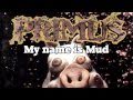 Primus - My Name Is Mud (LYRICS)
