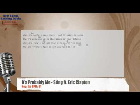 🎙 It's Probably Me - Sting ft. Eric Clapton Vocal Backing Track with chords and lyrics