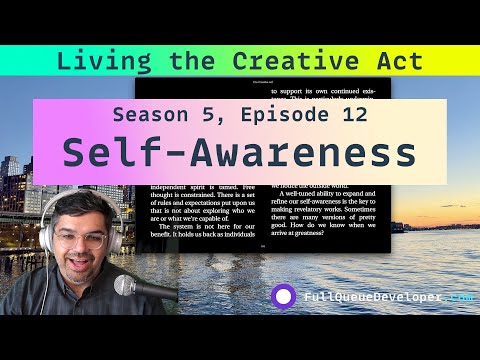 🌱 Living the Creative Act: "Self-Awareness" S5E12 video thumbnail