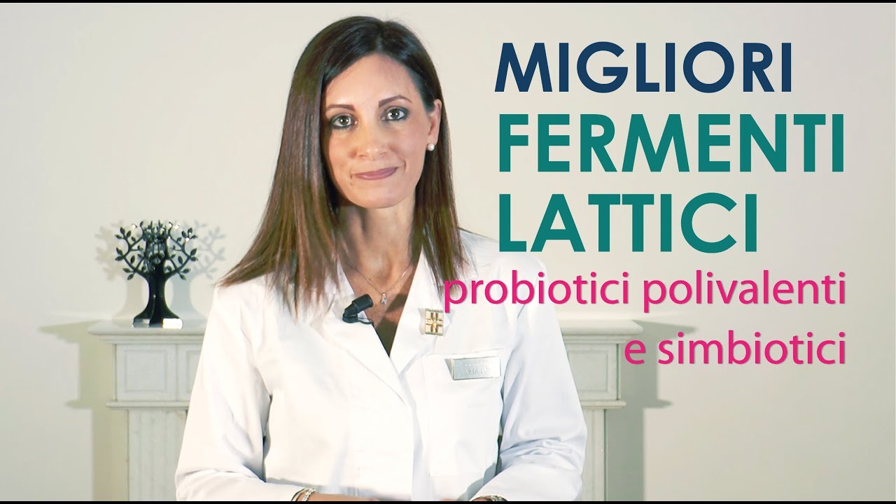 FERMENTI Lattici: Migliori Probiotici polivalenti e simbiotici.
