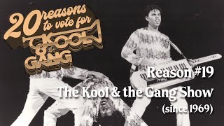 Vote for Kool & The Gang - Reason No. 19 The Kool & The Gang Show