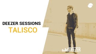 Talisco | Deezer Session