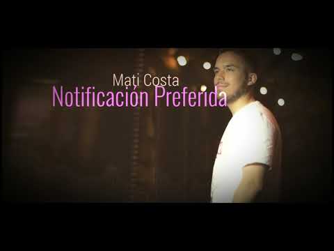 Mati Costa - Notificación Preferida