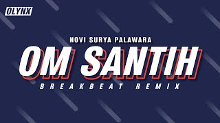 Download lagu DJ BREAKBEAT OM SANTIH REMIX (Novi Surya Palawara - Om Santih) mp3 Download lagu DJ BREAKBEAT OM SANTIH REMIX (Novi Surya Palawara - Om Santih) mp3