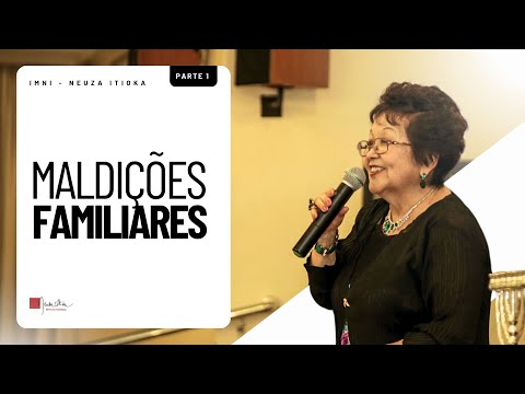 FAMILY CURSES - PART 1 | A Word with Dr. Neuza Itioka