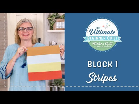 Learn How to Make a Quilt - Make Quilt Block 1 - Stripes | Fat Quarter Shop