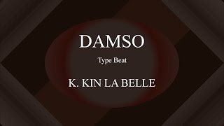 Damso - K. Kin La Belle (Instru) [ Prod. By Enjel ]