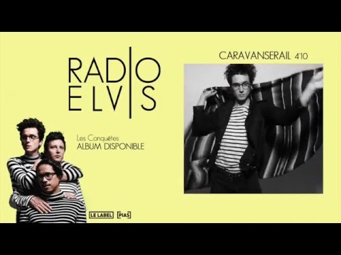 Radio Elvis - Caravansérail