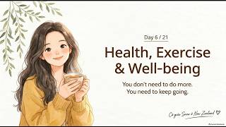 Day 6 - Health, Exercise & Well-being | 21days speaking challenge