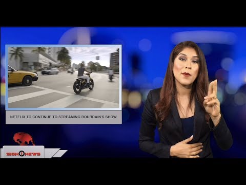 Netflix to continue to streaming Bourdain’s show (ASL - 6.13.18)