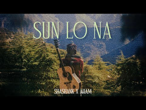 Sun Lo Na - Shashank feat. Aham | New Song 2023 | AI Lyric Video