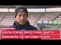 Henk Fraser: 'We moeten niet met Feyenoord bezig zijn, maar met onszelf'