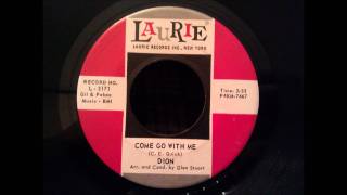 Dion - Come Go With Me - Great Remake of The Del Vikings Classic