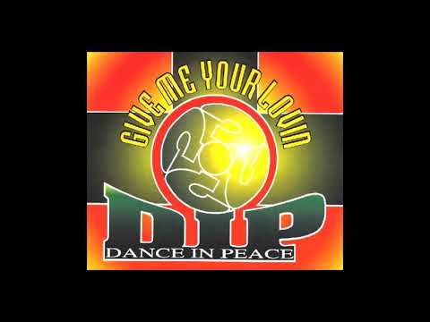DIP 'Dance in Peace'    give me your lovin Club Dance Mix 1995