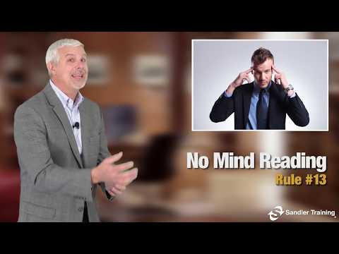 Sandler Rule #13: No Mind Reading