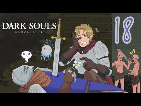 Dark Souls Remastered Playthrough Part 18 | A Lesson In Paying Attention