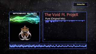 The Void Ft. Projex - Pure [Preview]