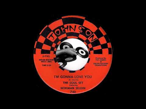 The Soul Set Featuring Norman Seldin - I'm Gonna Love You [Johnson] 1968 Blue Eyed Soul Funk 45