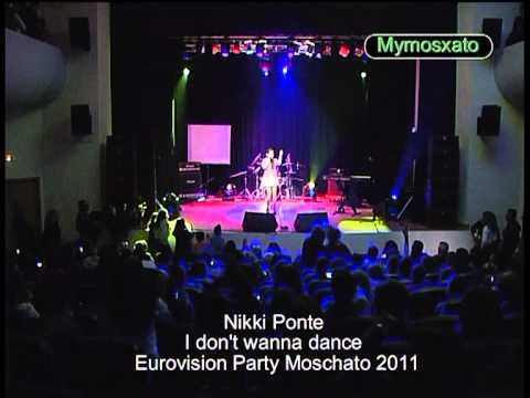 Nikki Ponte-I don't wanna dance.  Moschato