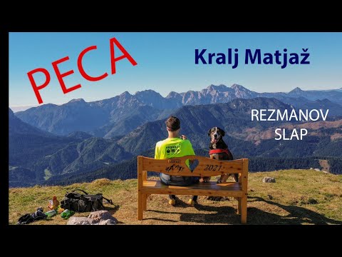 PECA, KRALJ MATJAŽ in REZMANOV SLAP