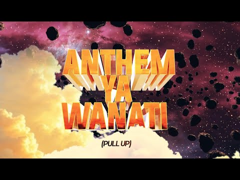 ANTHEM YA WANATI {PULL UP} - MAGGY MEG ft B DREY