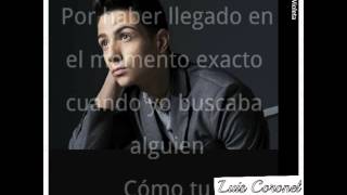 Luis Coronel - Nada más poreso (LETRA)