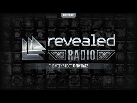 Revealed Radio 006 - Hosted By Jordy Dazz
