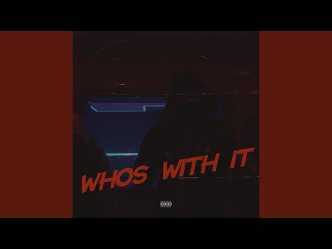 Who's Wid It? (feat. KaySpinIt, JM & MstrJ)
