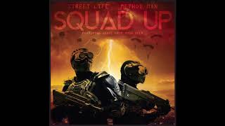 Method Man &amp; Street Life - Squad Up (ft. and prod. by Havoc of Mobb Deep) (2019)