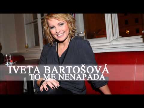 Iveta Bartošová - To mě nenapadá