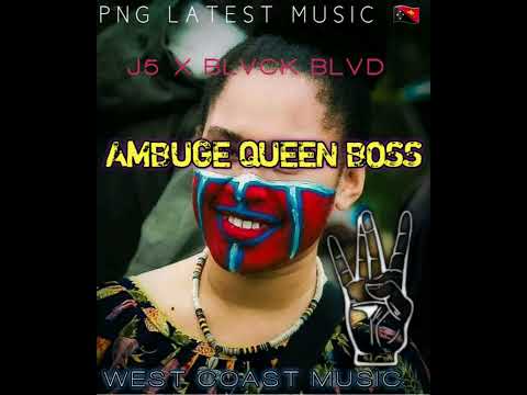 AMBUGE QUEEN BOSS 2024.MP3 J5 X BLVCK BLVD ||WEZZKOZZ MUZIC ||
