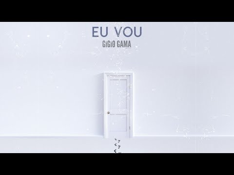 EU VOU - Gigio Gama (Lyric Vídeo)