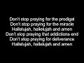 Matthew West Don T Stop Praying Lyrics