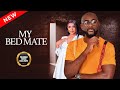MY BEDMATE(ANTHONY MONJARO )Nigerian Movies | Latest Nigerian Movie 2024