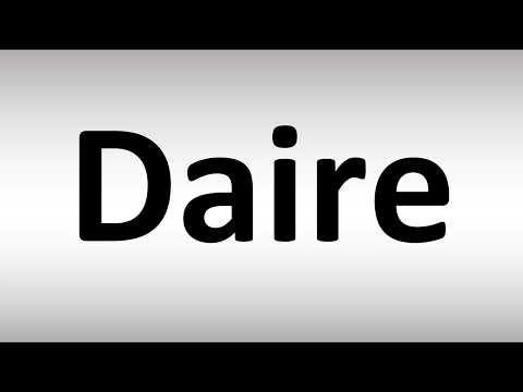 How to Pronounce Daire