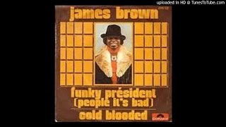 Funky President (People It&#39;s Bad)_James Brown