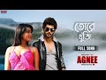 Tore Khunji | Full Song | Agnee | Mahiya Mahi | Om | Akassh | Bengali Movie | Eskay Movies