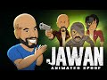 JAWAN Prevue SRK The Multi Personality Super Hero Animated Spoof Cartoon Smash