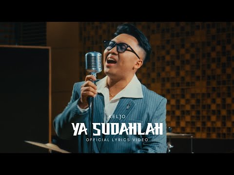 KELJO - Ya Sudahlah (Official Lyrics Video)