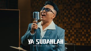 Lirik Lagu Ya Sudahlah - KELJO: Kalau Itu yang Buatmu Bahagia Aku Rela, Tak Perlu Drama
