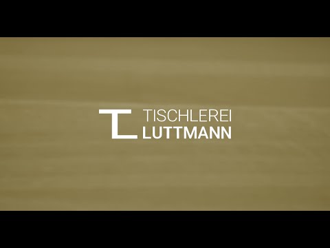 Tischlerei Luttmann GmbH YouTube-Vdeominiatur 21