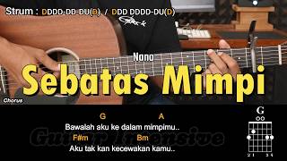 Download lagu Sebatas Mimpi - Nano | Tutorial Chord Gitar Mudah dan Lirik mp3