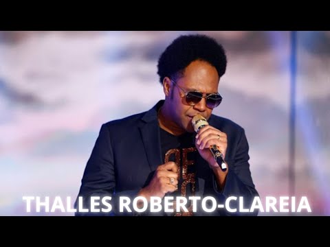 Thalles Roberto - Clareia